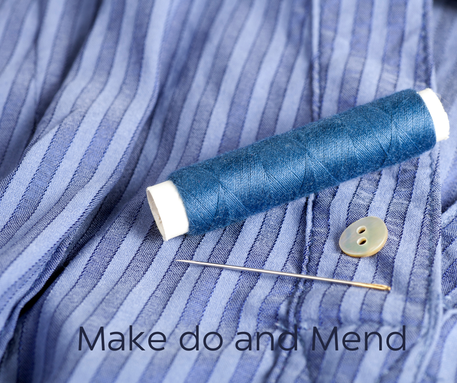 Make Do and&nbsp;Mend